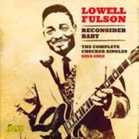 Fulson Lowell - Reconsider Baby (The Complete Check ryhmässä CD @ Bengans Skivbutik AB (1561158)