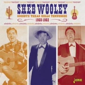 Wooley Sheb - Goodbye Texas Hello Tennessee 1950 ryhmässä CD @ Bengans Skivbutik AB (1561171)