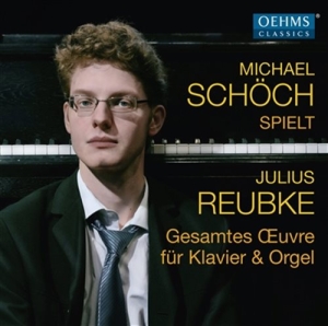 Reubke Julius - Complete Works For Piano & Organ ryhmässä CD @ Bengans Skivbutik AB (1561446)