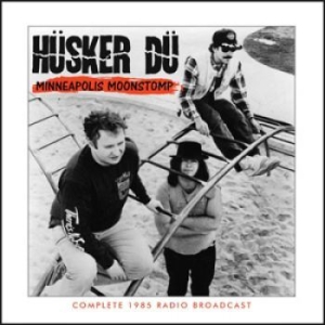 Husker Du - Minneapolis Moonstomp (Fm Broadcast ryhmässä ME SUOSITTELEMME / Joululahjavinkki: CD @ Bengans Skivbutik AB (1561475)