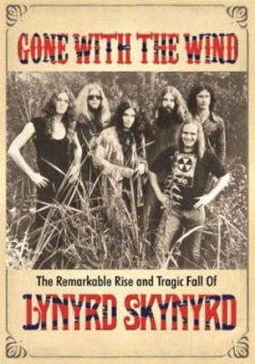 Lynyrd Skynyrd - Gone With The Wind  - Dvd Documenta ryhmässä DVD & BLU-RAY @ Bengans Skivbutik AB (1561750)