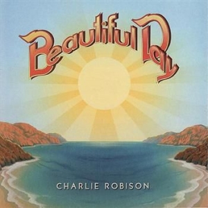 Charlie Robison - Beautiful Day ryhmässä ME SUOSITTELEMME / Joululahjavinkki: CD @ Bengans Skivbutik AB (1570575)