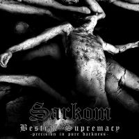 Sarkom - Bestial Supremacy ryhmässä CD @ Bengans Skivbutik AB (1570643)