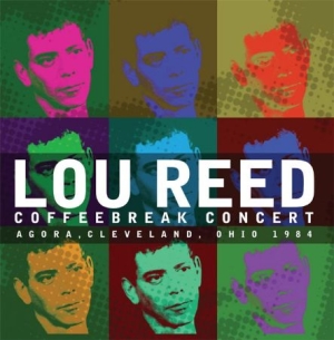 Reed Lou - Coffeebreak Concert 1984 ryhmässä Minishops / Lou Reed @ Bengans Skivbutik AB (1570687)