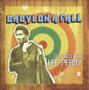 Lee Perry - Babylon A Fall (The Best Of Le ryhmässä CD @ Bengans Skivbutik AB (1570699)