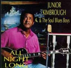 Kimbrough Junior - All Night Long ryhmässä CD @ Bengans Skivbutik AB (1590321)