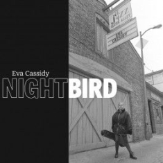 Eva Cassidy - Nightbird - 2Cd +Dvd Limted Ed ryhmässä CD @ Bengans Skivbutik AB (1702155)