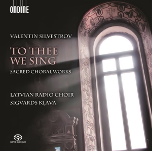 Silvestrov - To Thee We Sing - Sacred Choral Wor ryhmässä Musiikki / SACD / Klassiskt @ Bengans Skivbutik AB (1702157)