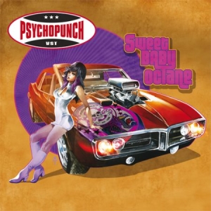 Psychopunch - Sweet Baby Octane ryhmässä ME SUOSITTELEMME / Joululahjavinkki: CD @ Bengans Skivbutik AB (1702235)