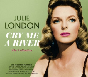 London Julie - Cry Me A River - The Collection ryhmässä CD @ Bengans Skivbutik AB (1702283)