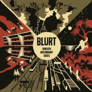 Blurt - Beneath Discordant Skies ryhmässä CD @ Bengans Skivbutik AB (1702299)