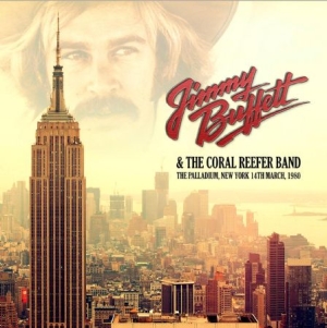 Buffett Jimmy & Coral Reefer Band - Palladium, New York 1980 ryhmässä CD @ Bengans Skivbutik AB (1702326)