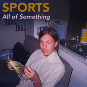 Sports - All Of Something ryhmässä VINYYLI @ Bengans Skivbutik AB (1703925)