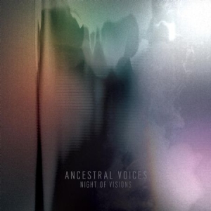 Ancestral Voices - Night Of Visions ryhmässä CD @ Bengans Skivbutik AB (1705188)