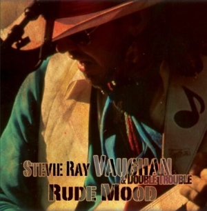 Vaughan Stevie Ray - Rude Mood ryhmässä CD @ Bengans Skivbutik AB (1705295)