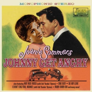 Sommers Joanie - Johnny Get Angry ryhmässä CD @ Bengans Skivbutik AB (1707879)