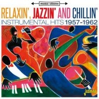 Various Artists - Relaxin',Jazzin' And Chillin' ryhmässä CD @ Bengans Skivbutik AB (1707883)