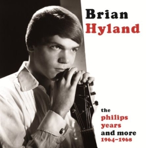 Hyland Brian - Philips Years And More 64-68 ryhmässä CD @ Bengans Skivbutik AB (1707894)