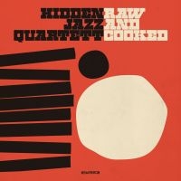 Hidden Jazz Quartet - Raw And Cooked ryhmässä CD @ Bengans Skivbutik AB (1707921)