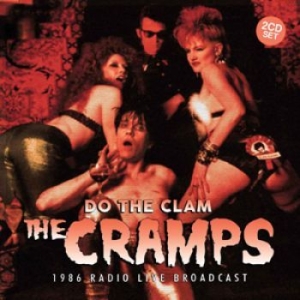 The Cramps - Do The Clam (Broadcast 1986) 2 Cd ryhmässä CD @ Bengans Skivbutik AB (1709480)