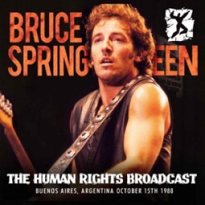 Springsteen Bruce - Human Rights Broadcast (Fm Broadcas ryhmässä Minishops / Bruce Springsteen @ Bengans Skivbutik AB (1709484)