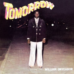 Onyeabor William - Tomorrow ryhmässä VINYYLI @ Bengans Skivbutik AB (1710190)