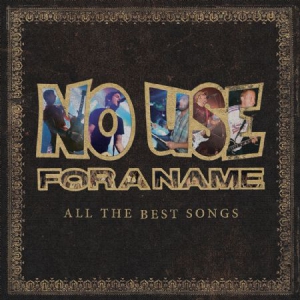 No Use For A Name - All The Best Songs ryhmässä CD @ Bengans Skivbutik AB (1710204)