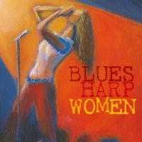 Various Artists - Blues Harp Women ryhmässä CD @ Bengans Skivbutik AB (1712430)