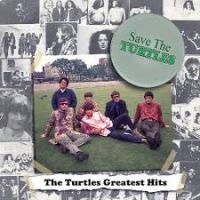 Turtles - Save The Turtles: Greatest Hits ryhmässä VINYYLI @ Bengans Skivbutik AB (1712445)