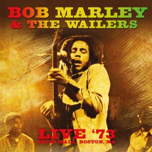 Marley Bob & The Wailers - Live In '73 ryhmässä CD @ Bengans Skivbutik AB (1712484)