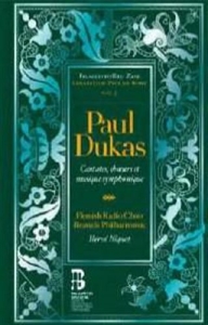 Dukas Paul - Cantates, Choeurs Et Musique Sympho ryhmässä CD @ Bengans Skivbutik AB (1712686)