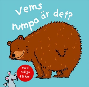 Vems rumpa är det? ryhmässä Kirjat / Sidottu kirja / Skönlitteratur barn och ungdom @ Bengans Skivbutik AB (1713159)