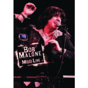 Malone Bob - Mojo Live ryhmässä DVD & BLU-RAY @ Bengans Skivbutik AB (1713221)