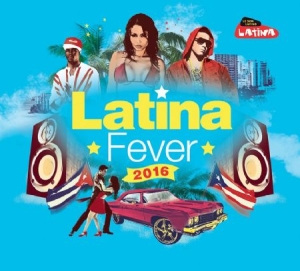 Various Artists - Latina Fever 2016 ryhmässä CD @ Bengans Skivbutik AB (1713286)