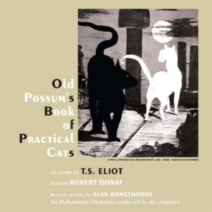Donat Robert And Alan Rawsthorne - Old Possum's Book Of Practical Cats ryhmässä CD @ Bengans Skivbutik AB (1713313)