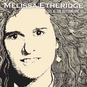 Etheridge Melissa - Live At Bottom Line '89 ryhmässä CD @ Bengans Skivbutik AB (1713353)