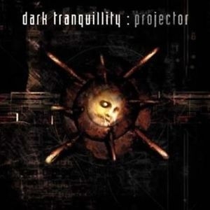 Dark Tranquillity - Projector (Re-Issue + Bonus) ryhmässä Minishops / Dark Tranquillity @ Bengans Skivbutik AB (1718572)