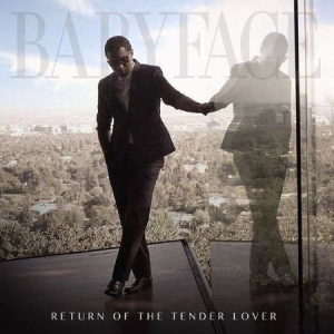 Babyface - Return Of The Tender Lover ryhmässä CD @ Bengans Skivbutik AB (1718621)