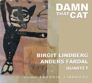 Lindberg Birgit & Anders Färdal Qua - Damn That Cat ryhmässä CD @ Bengans Skivbutik AB (1718945)