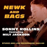 Rollins Sonny - Newk And Bags ryhmässä CD @ Bengans Skivbutik AB (1721222)