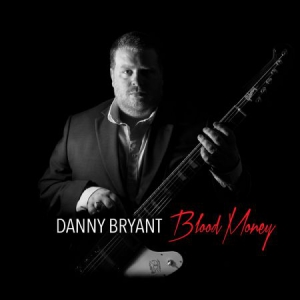 Bryant Danny - Blood Money ryhmässä CD @ Bengans Skivbutik AB (1721278)