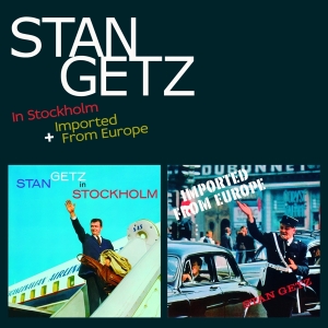 Getz Stan - In Stockholm/Imported From Europe ryhmässä CD @ Bengans Skivbutik AB (1723769)