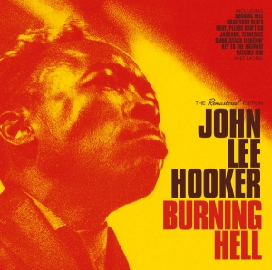 John Lee Hooker - Burning Hell ryhmässä CD @ Bengans Skivbutik AB (1723778)