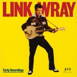 Wray Link - Good Rockin' Tonight/Early Recordin ryhmässä ME SUOSITTELEMME / Joululahjavinkki: CD @ Bengans Skivbutik AB (1728747)