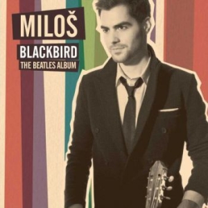 Milos Karadaglic - Blackbird - The Beatles Album ryhmässä CD @ Bengans Skivbutik AB (1729665)