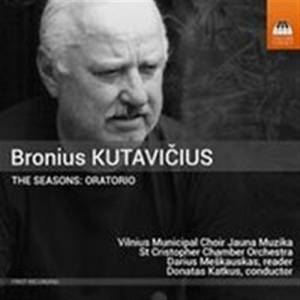 Kutavicius Bronius - The Seasons - Oratorio ryhmässä ME SUOSITTELEMME / Joululahjavinkki: CD @ Bengans Skivbutik AB (1730649)