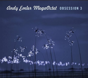 Andy Emler Megaoctet - Obsession 3 ryhmässä CD @ Bengans Skivbutik AB (1731174)