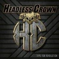 Headless Crown - Time For Revolution ryhmässä CD @ Bengans Skivbutik AB (1732041)