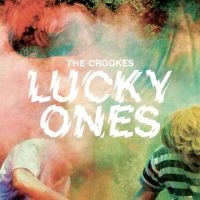 Crookes - Lucky Ones ryhmässä CD @ Bengans Skivbutik AB (1732094)