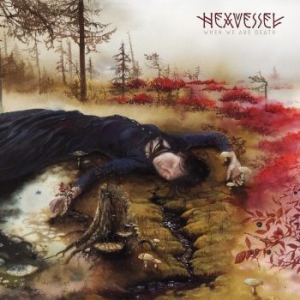 Hexvessel - When We Are Death ryhmässä VINYYLI @ Bengans Skivbutik AB (1733748)